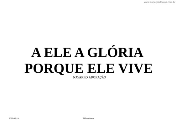 Partitura da música A Ele A Glória + Porque Ele Vive – Bm – Alice – Violão + Tablatura