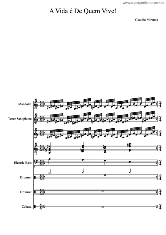 Partitura da música A Vida É De Quem Vive!