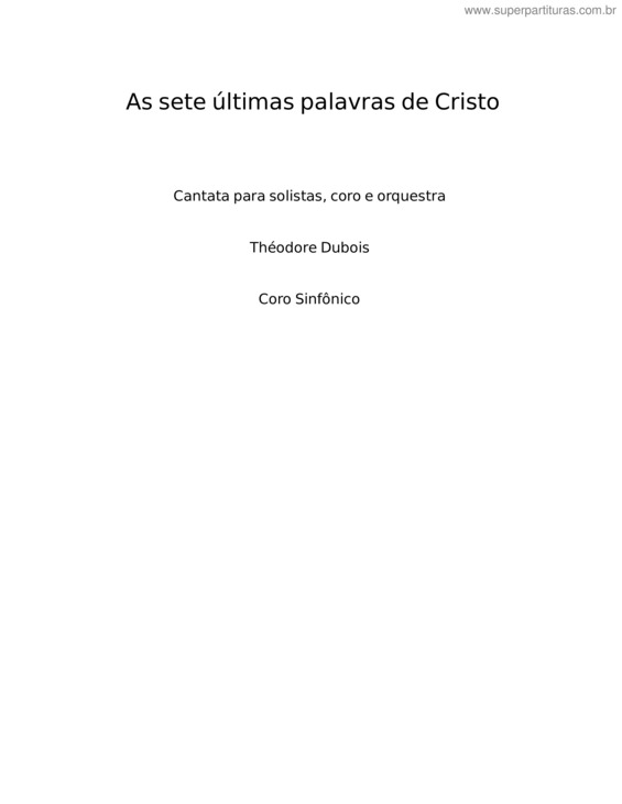 Partitura da música As Sete Últimas Palavras De Cristo – Théodore Dubois