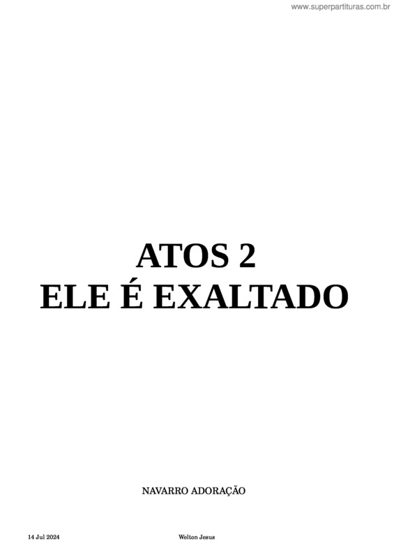 Partitura da música Atos 2 + Ele É Exaltado – A – Welton – Violão