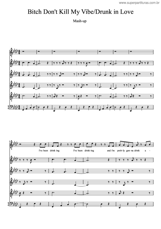 Partitura da música Bitch Don`T Kill My Vibe/Drunk In Love