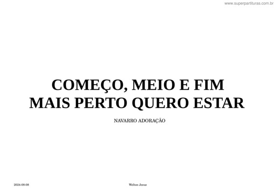 Partitura da música Começo, Meio E Fim + Mais Perto Quero Estar – E – Juventude – Violão + Tablatura