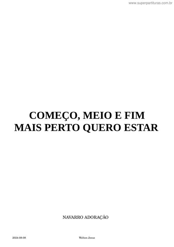Partitura da música Começo, Meio E Fim + Mais Perto Quero Estar – E – Juventude – Violão