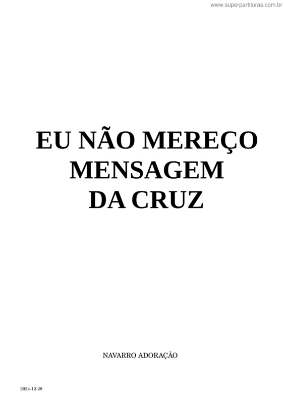 Partitura da música Eu Não Mereço + Mensagem Da Cruz – C – Juventude – Violão