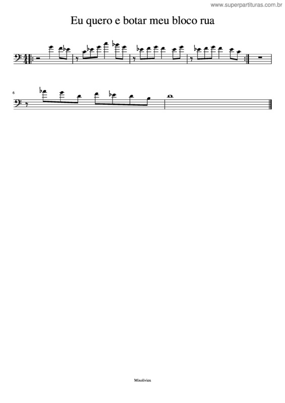 Partitura da música Eu Quero E Botar Meu Bloco Rua