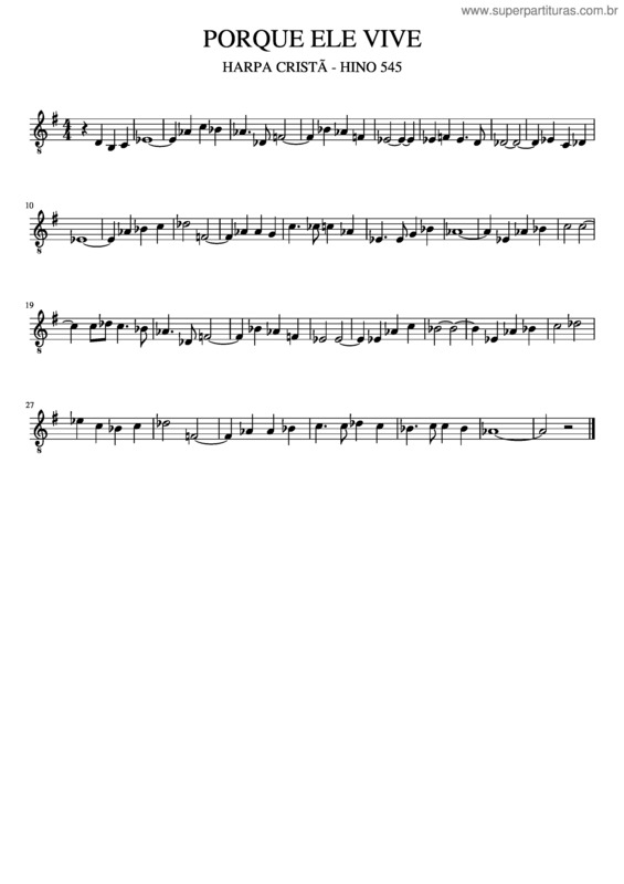 Partitura da música Hino Da Harpa Cristã 545 – Porque Ele Vive – Gloria Geither