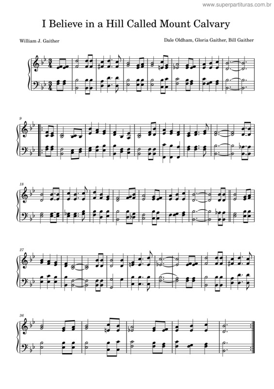 Partitura da música I Believe In A Hill Called Mount Calvary – William J. Gaither, Doug Oldham, Gloria Gaither I Believe In A Hill Called Mount Calvary – William J. Gaither, Doug Oldham, Gloria Gaither.Mscz