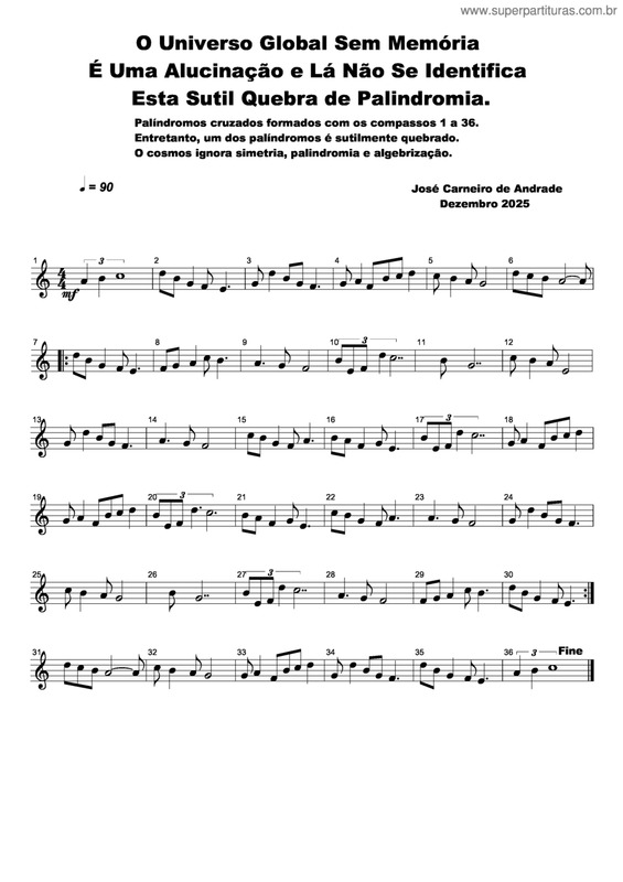 Partitura da música O Universo Global Sem Memória É Uma Alucinação E Lá Não Se Identifica Esta Sutil Quebra De Palindromia.