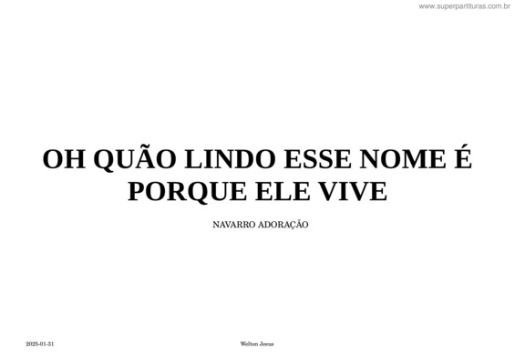 Partitura da música Oh, Quão Lindo Esse Nome É + Porque Ele Vive – D – Welton – Violão + Tablatura