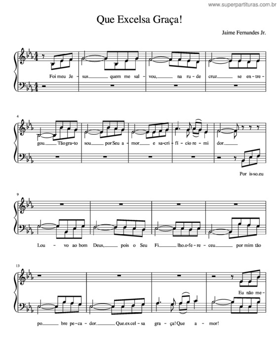 Partitura da música Que Excelsa Graça!