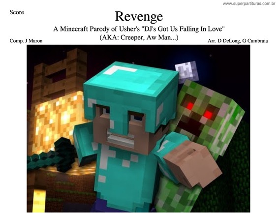 Partitura da música Revenge, A Minecraft Parody Of Usher`S Dj`S Got Us Falling In Love Again