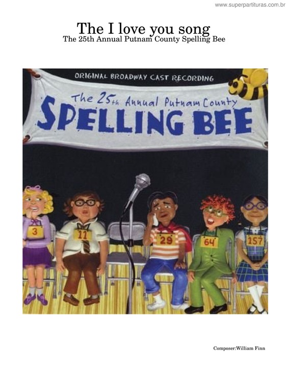 Partitura da música The I Love You Song – 25Th Annual Putnam County Spelling Bee – William Finn