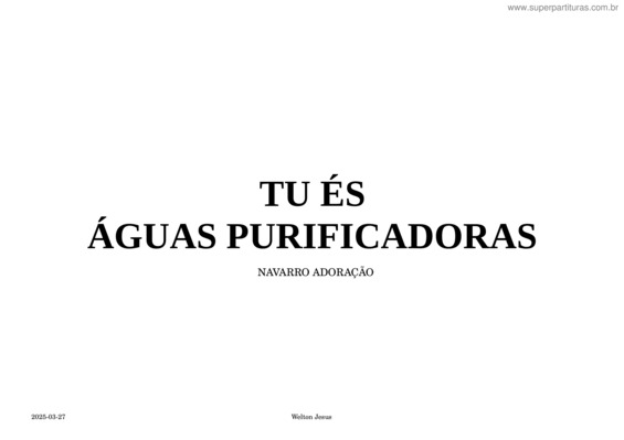 Partitura da música Tu És + Águas Purificadoras – D – Alice E Welton – Violão + Tablatura