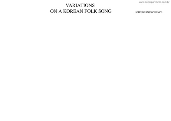 Partitura da música Variations On A Korean Folk Song – John Barnes Chance Variations Korean Folk
